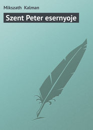 бесплатно читать книгу Szent Peter esernyoje автора Mikszath Kalman