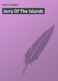 бесплатно читать книгу Jerry Of The Islands автора Jack London