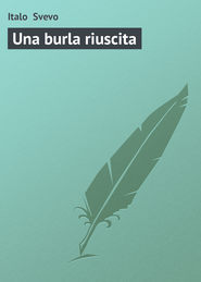 бесплатно читать книгу Una burla riuscita автора Italo Svevo
