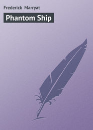 бесплатно читать книгу Phantom Ship автора Frederick Marryat