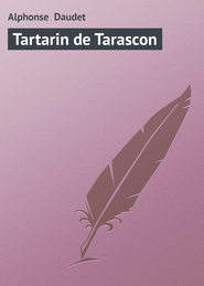 бесплатно читать книгу Tartarin de Tarascon автора Alphonse Daudet