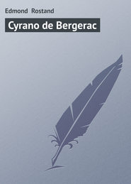 бесплатно читать книгу Cyrano de Bergerac автора Edmond Rostand