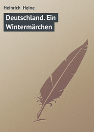 бесплатно читать книгу Deutschland. Ein Winterm?rchen автора Heinrich Heine