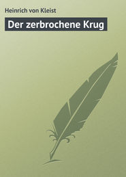 бесплатно читать книгу Der zerbrochene Krug автора Heinrich Von