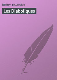 бесплатно читать книгу Les Diaboliques автора Barbey D'Aurevilly