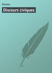 бесплатно читать книгу Discours civiques автора Danton 