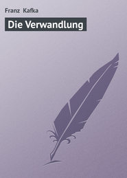 бесплатно читать книгу Die Verwandlung автора Franz Kafka