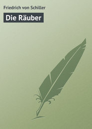 бесплатно читать книгу Die R?uber автора Friedrich Schiller