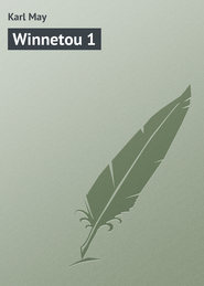 бесплатно читать книгу Winnetou 1 автора Karl May