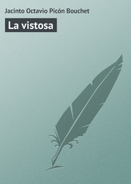 бесплатно читать книгу La vistosa автора Jacinto Octavio