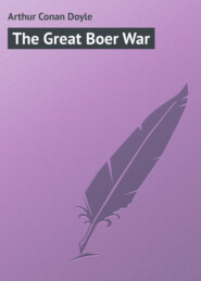 бесплатно читать книгу The Great Boer War автора Arthur Arthur Conan Doyle