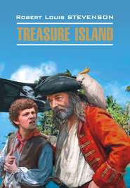 бесплатно читать книгу Остров сокровищ. Книга для чтения на английском языке автора Роберт Льюис Стивенсон