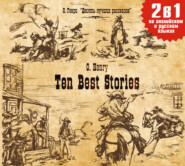 бесплатно читать книгу Ten Best Stories / Десять лучших рассказов автора О. О. Генри
