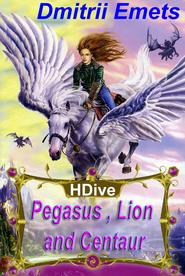 бесплатно читать книгу Pegasus, Lion, and Centaur автора Дмитрий Емец