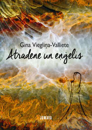 бесплатно читать книгу Atradene un eņģelis автора Gina Viegliņa-Valliete