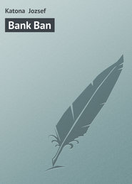 бесплатно читать книгу Bank Ban автора Katona Jozsef