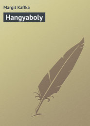 бесплатно читать книгу Hangyaboly автора Margit Kaffka