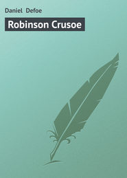 бесплатно читать книгу Robinson Crusoe автора Daniel Defoe