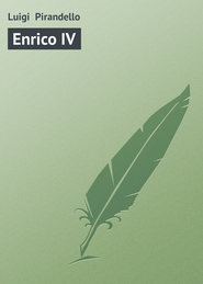 бесплатно читать книгу Enrico IV автора Luigi Pirandello