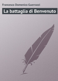 бесплатно читать книгу La battaglia di Benvenuto автора Francesco Domenico