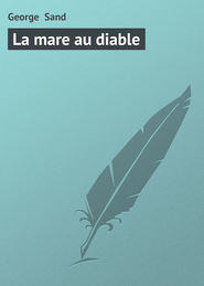 бесплатно читать книгу La mare au diable автора George Sand