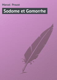 бесплатно читать книгу Sodome et Gomorrhe автора Marcel Proust
