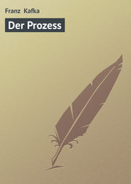 бесплатно читать книгу Der Prozess автора Franz Kafka