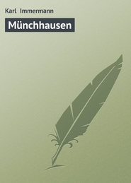 бесплатно читать книгу M?nchhausen автора Karl Immermann