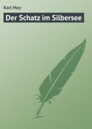 бесплатно читать книгу Der Schatz im Silbersee автора Karl May