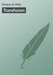 бесплатно читать книгу Transfusion автора Enrique De