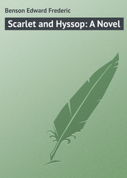 бесплатно читать книгу Scarlet and Hyssop: A Novel автора Edward Benson