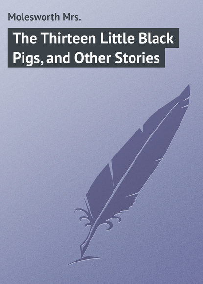 The Thirteen Little Black Pigs, and Other Stories