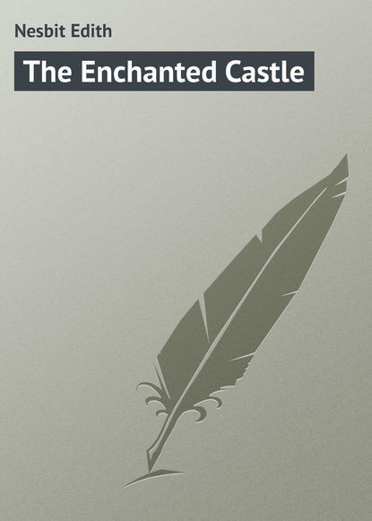 The Enchanted Castle