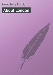 бесплатно читать книгу About London автора James Ritchie