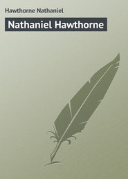 бесплатно читать книгу Nathaniel Hawthorne автора Nathaniel Hawthorne