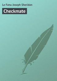 бесплатно читать книгу Checkmate автора Joseph Le Fanu
