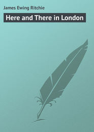 бесплатно читать книгу Here and There in London автора James Ritchie