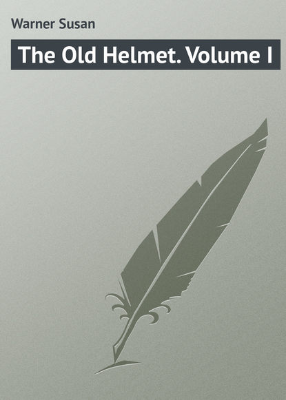 The Old Helmet. Volume I