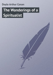 бесплатно читать книгу The Wanderings of a Spiritualist автора Arthur Doyle