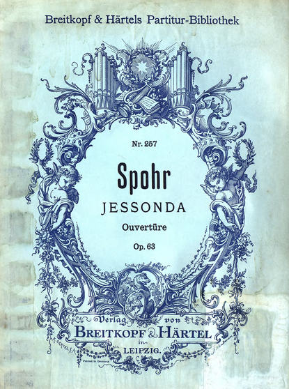 Ouverture zur Oper &quot;Jessonda&quot; von Ludwig Spohr