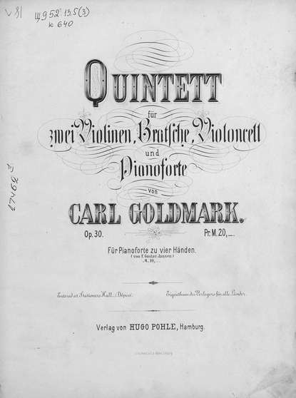 Quintett fur 2 Violinen, Bratsche, Violoncell und Pianoforte v. Carl Goldmark