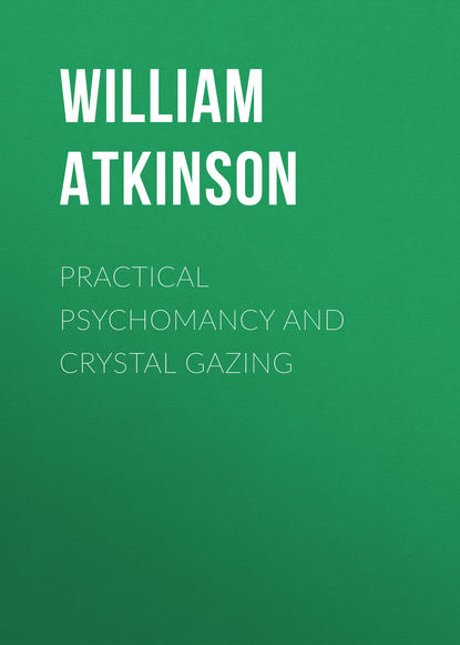 Practical Psychomancy and Crystal Gazing