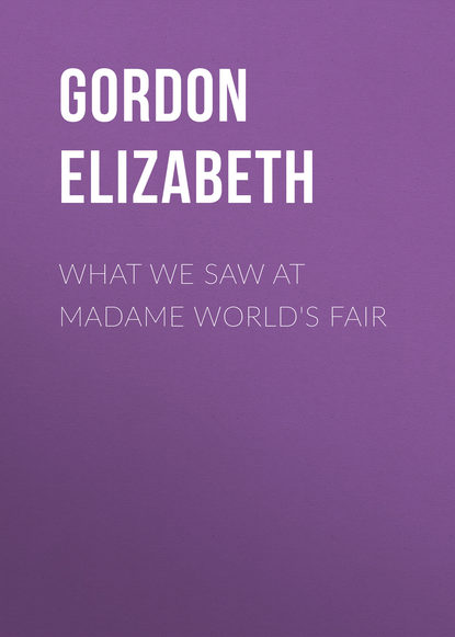 What We Saw At Madame World&apos;s Fair