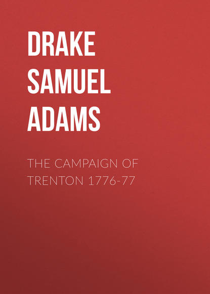 The Campaign of Trenton 1776-77