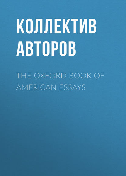 The Oxford Book of American Essays