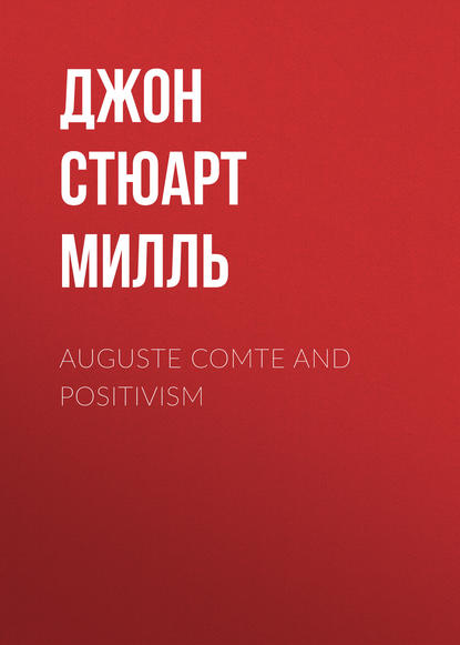 Auguste Comte and Positivism