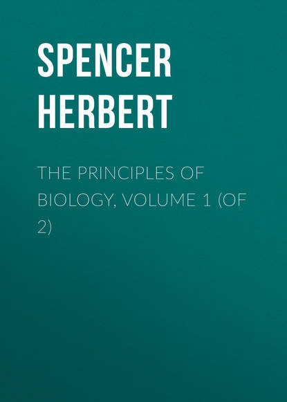 The Principles of Biology, Volume 1 (of 2)