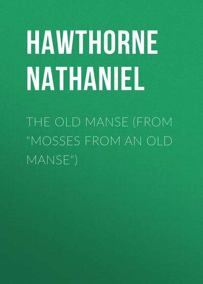 The Old Manse (From &quot;Mosses from an Old Manse&quot;)