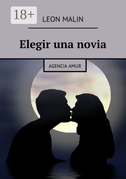 Elegir una novia. Agencia Amur