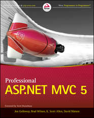 бесплатно читать книгу Professional ASP.NET MVC 5 автора Jon Galloway